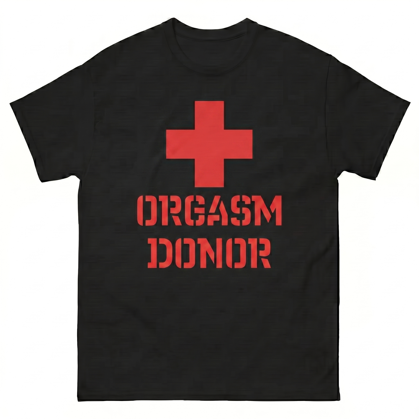 Orgasm Donor T-Shirt
