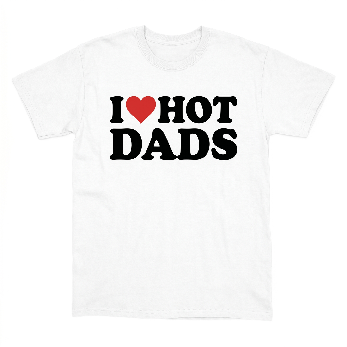 I Love Hot Dads T-Shirt