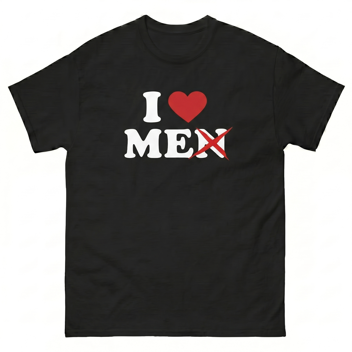 I Love Men T-Shirt
