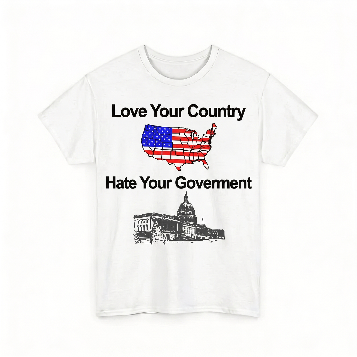 Love Your Country, Hate Your Governament T-Shirt (Different Countries Available!)