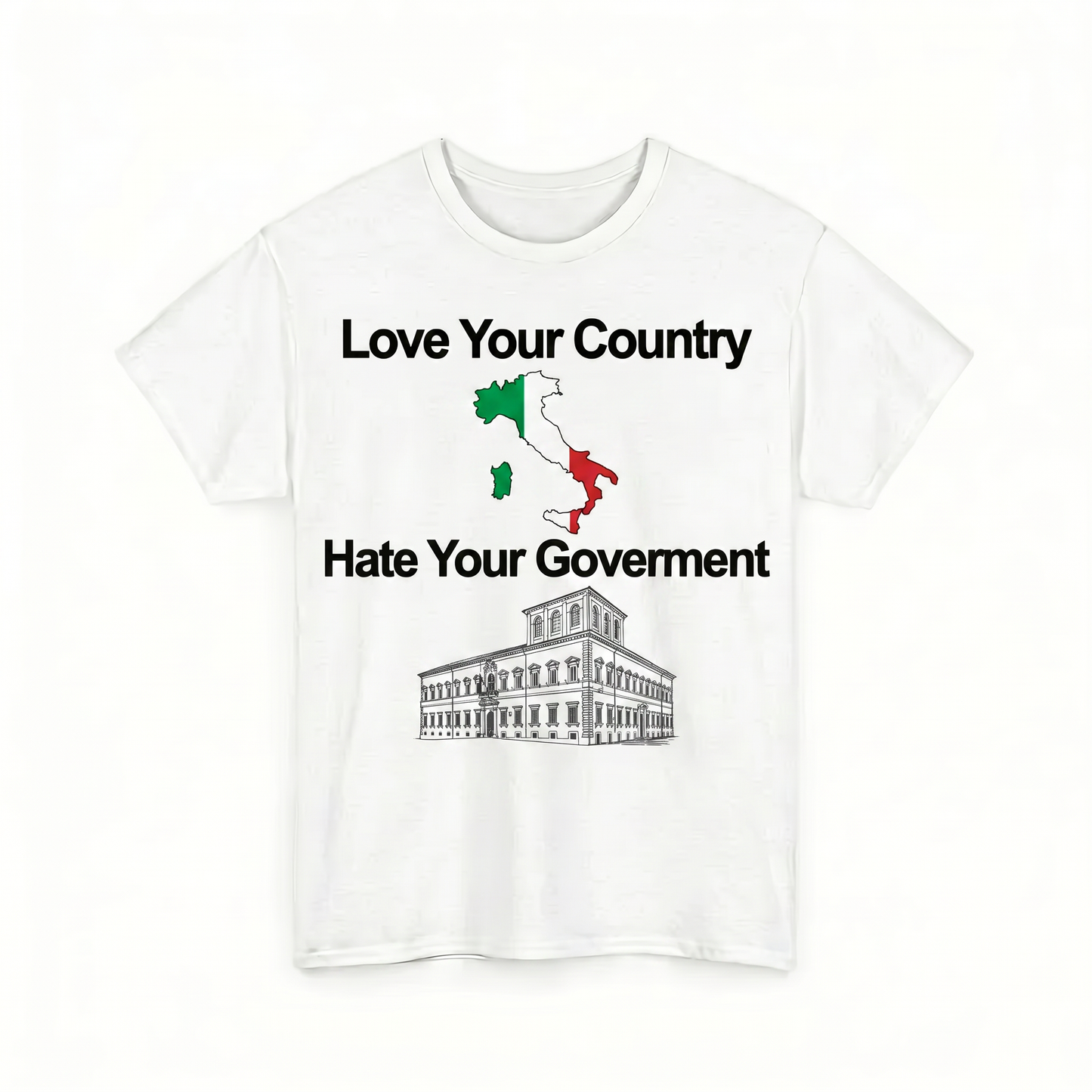 Love Your Country, Hate Your Governament T-Shirt (Different Countries Available!)