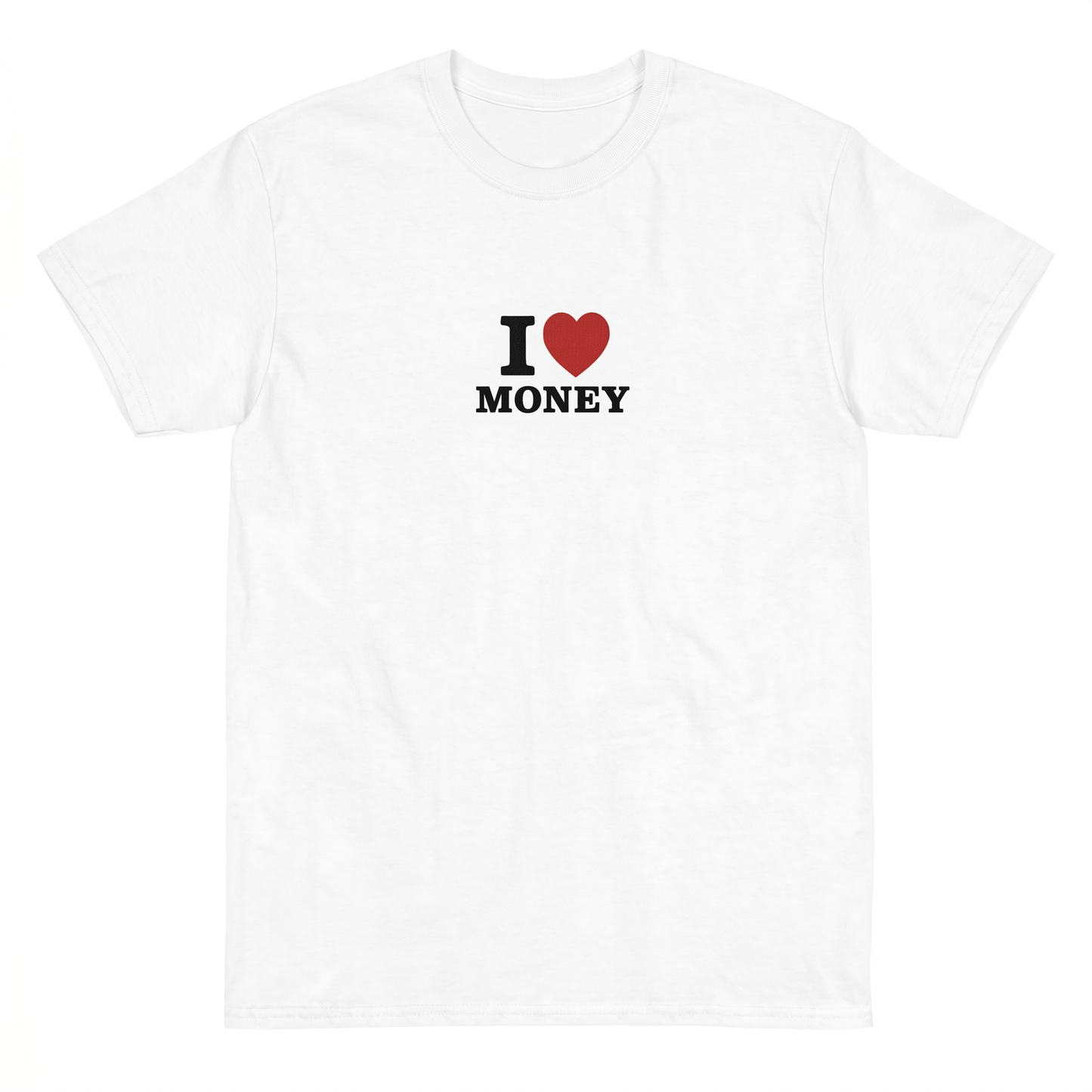 I Love Money T-Shirt