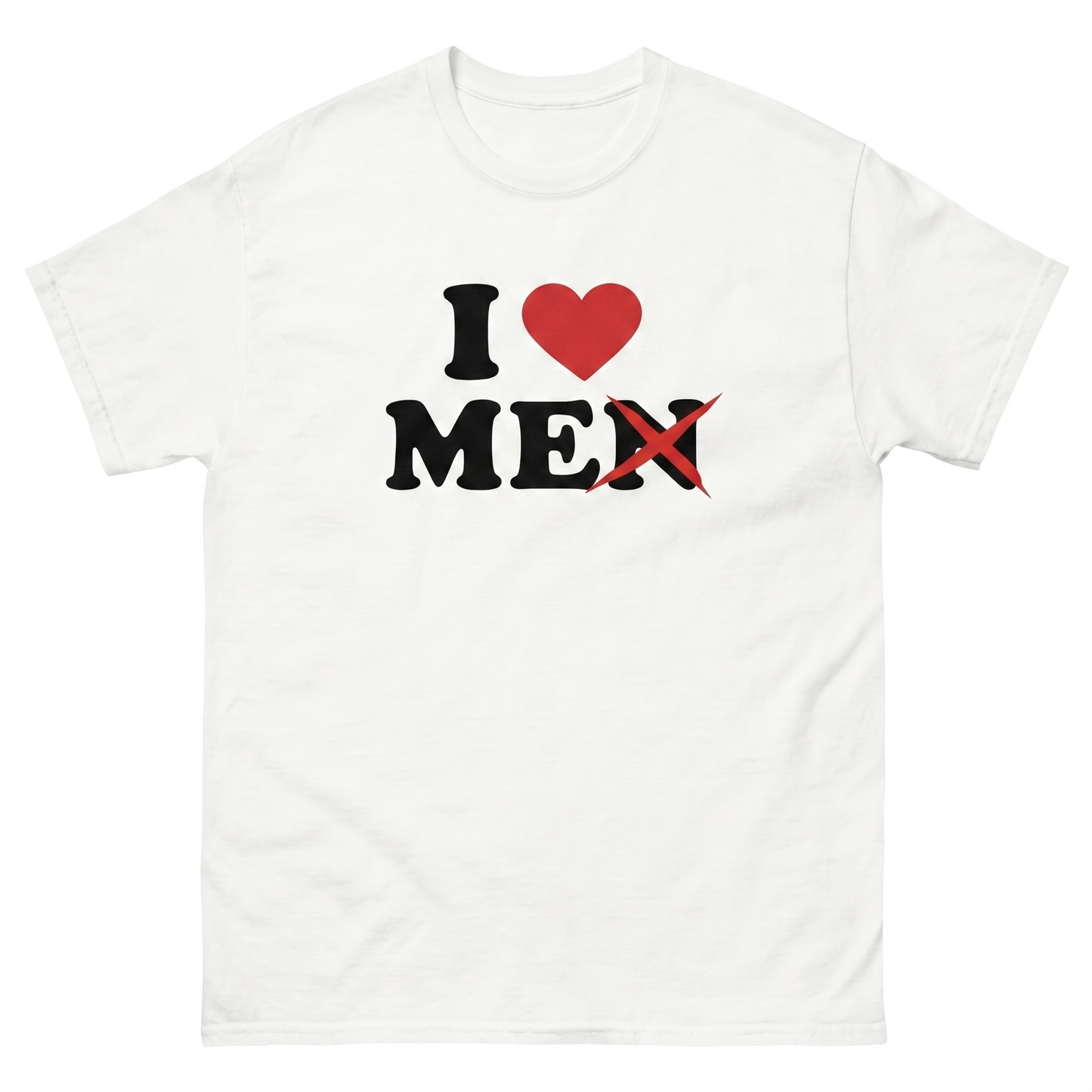 I Love Men T-Shirt
