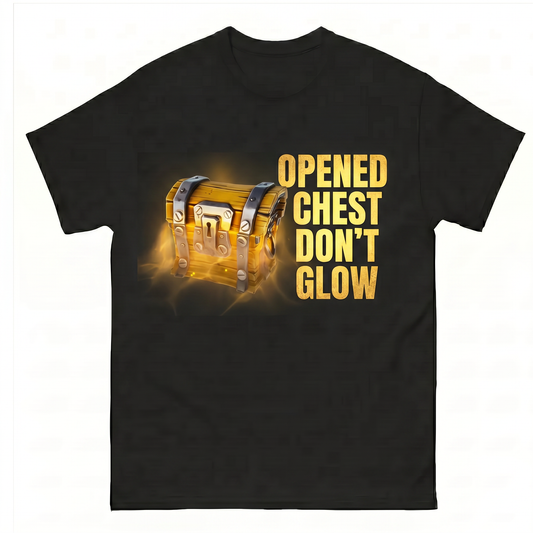 Opened Chest Don't Glow T-Shirt