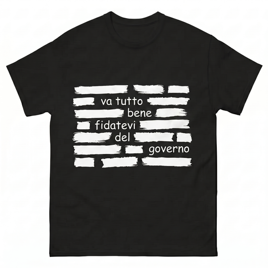 Va tutto bene fidatevi del governo T-Shirt